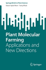 Plant Molecular Farming -  Kaiser Iqbal Wani,  Tariq Aftab