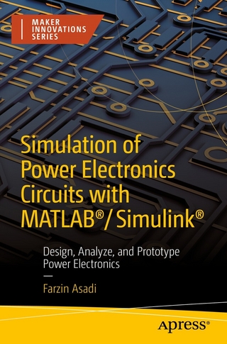 Simulation of Power Electronics Circuits with MATLAB®/Simulink®