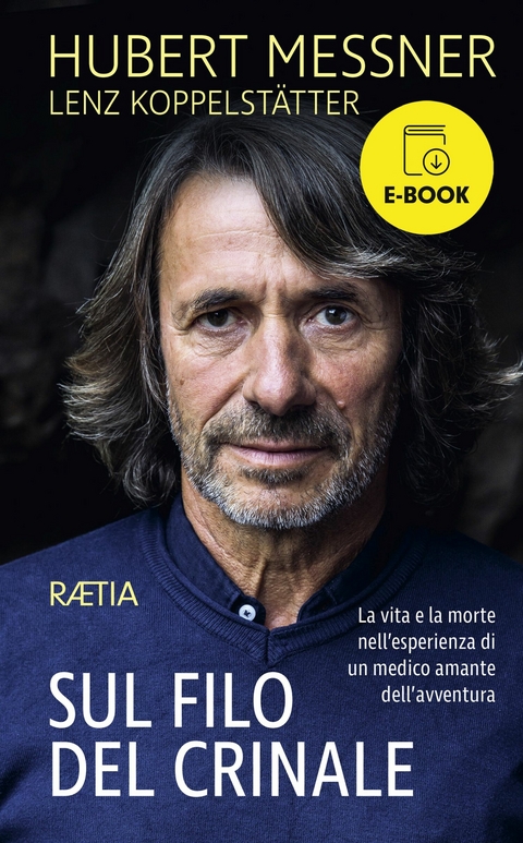 Sul filo del crinale - Hubert Messner, Lenz Koppelst&auml;tter