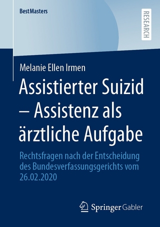 Assistierter Suizid – Assistenz als ärztliche Aufgabe