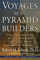 Voyages of the Pyramid Builders - Schoch, Robert M.; McNally, Robert Aquinas
