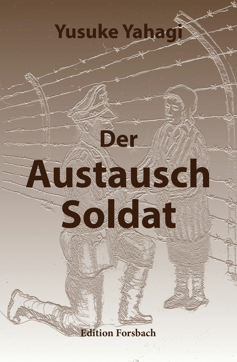 Der Austauschsoldat -  Yusuke Yahagi