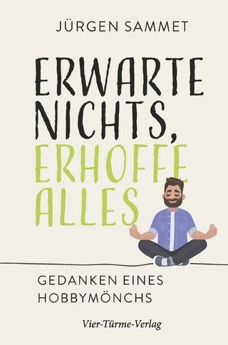 Erwarte nichs, erhoffe alles