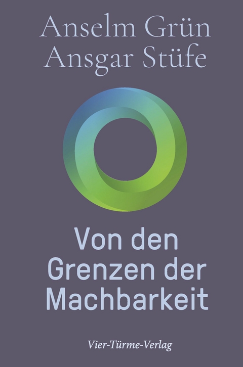 Von den Grenzen der Machbarkeit - Anselm Gr&uuml;n, Ansgar St&uuml;fe