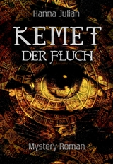 KEMET &ndash; Der Fluch - Hanna Julian