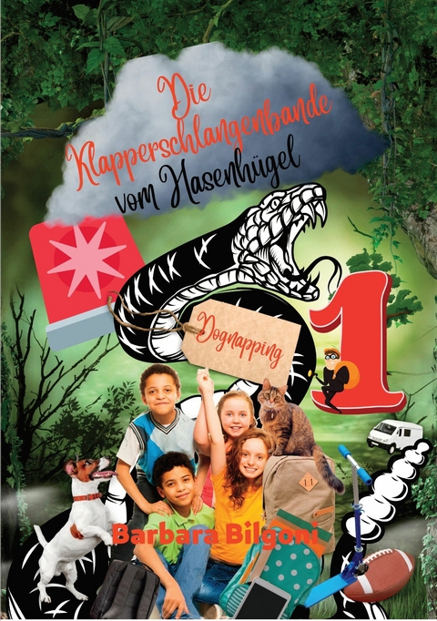 Die Klapperschlangenbande vom Hasenh&uuml;gel - Barbara Bilgoni