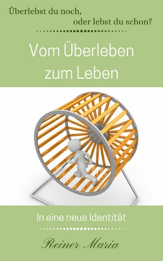 Vom Überleben zum Leben