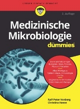Medizinische Mikrobiologie f&uuml;r Dummies - Ralf-Peter Vonberg, Christina Haese
