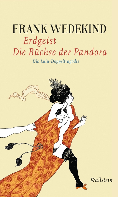 Erdgeist | Die B&uuml;chse der Pandora -  Frank Wedekind