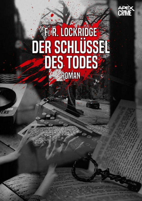 DER SCHL&Uuml;SSEL DES TODES - F. R. Lockridge