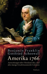 Amerika 1766 -  Benjamin Franklin,  Gottfried Achenwall
