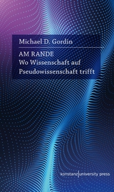 Am Rande -  Michael D. Gordin