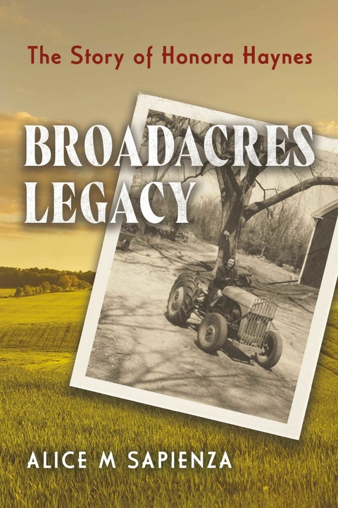 Broadacres Legacy -  Alice M Sapienza