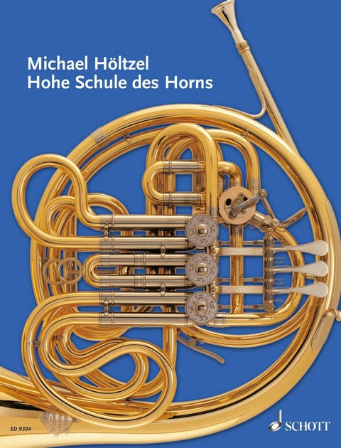 Hohe Schule des Horns - Michael H&ouml;ltzel