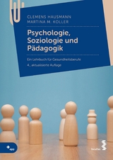 Psychologie, Soziologie und P&auml;dagogik - Clemens Hausmann, Martina M. Koller