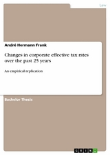 Changes in corporate effective tax rates over the past 25 years - André Hermann Frank