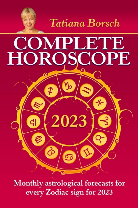 Complete Horoscope 2023 - Tatiana Borsch