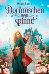 Dornr&ouml;schen spinnt! - Odine Raven