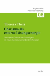 Charisma als externe L&ouml;sungsenergie - Theresa Theis