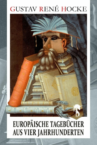 Europäische Tagebücher aus vier Jahrhunderten