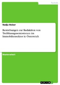 Bestrebungen zur Reduktion von Treibhausgasemissionen im Immobiliensektor in Österreich