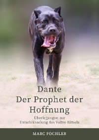 Dante - Der Prophet der Hoffnung