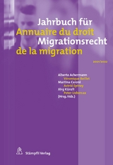 Jahrbuch f&uuml;r Migrationsrecht 2021/2022 Annuaire du droit de la migration 2021/2022 - 
