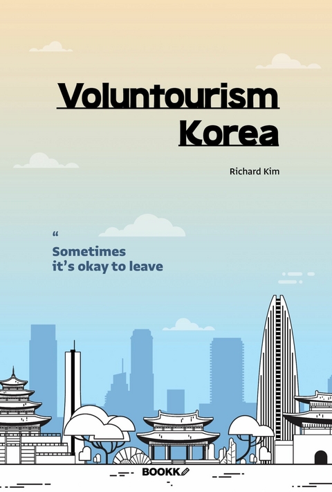 Voluntourism Korea - Richard Kim