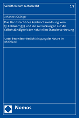Das Berufsrecht der Reichsnotarordnung vom 13. Februar 1937 und die Auswirkungen auf die Selbstst&auml;ndigkeit der notariellen Standesvertretung - Johannes Gs&auml;nger