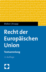 Recht der Europäischen Union - Bieber, Roland; Knapp, Wolfgang
