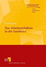 Das Arbeitsverh&auml;ltnis in der Insolvenz - Thomas Lakies