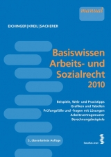 Basiswissen Arbeits- und Sozialrecht 2010 - Eichinger, Julia; Kreil, Linda; Sacherer, Remo