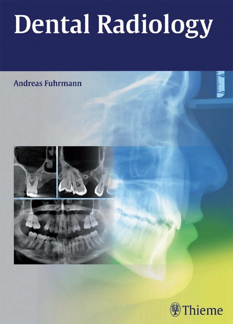 Dental Radiology - Andreas Fuhrmann