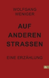 Auf anderen Strassen - Wolfgang Weniger