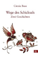 Wege des Schicksals - Cinzia Buss