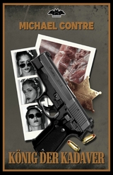 K&ouml;nig der Kadaver - Michael Contre