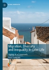 Migration, Diversity and Inequality in Later Life - Dora Sampaio