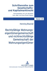Rechtsf&auml;hige Wohnungseigent&uuml;mergemeinschaft und nichtrechtsf&auml;hige Gemeinschaft der Wohnungseigent&uuml;mer - Henning Blaufu&szlig;