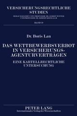 Das Wettbewerbsverbot in Versicherungsagenturvertraegen - Boris Lau