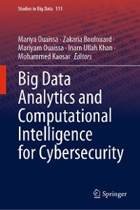 Big Data Analytics and Computational Intelligence for Cybersecurity