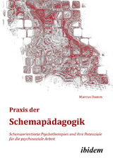 Praxis der Schemap&auml;dagogik - Marcus Damm
