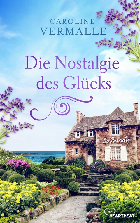 Die Nostalgie des Gl&uuml;cks - Caroline Vermalle
