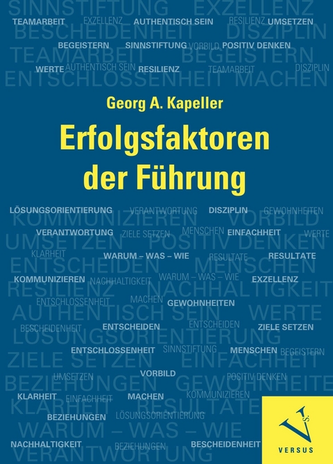 Erfolgsfaktoren der F&uuml;hrung - Georg A. Kapeller