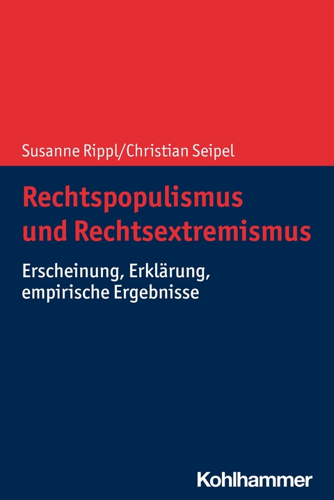 Rechtspopulismus und Rechtsextremismus - Christian Seipel, Susanne Rippl