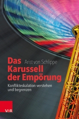 Das Karussell der Emp&ouml;rung -  Arist von Schlippe