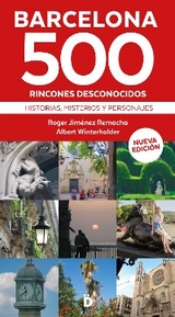 Barcelona 500 rincones desconocidos -  Roger Jimenez Remacha,  Albert Winterhalder