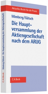 Die Hauptversammlung der Aktiengesellschaft nach dem ARUG - J&ouml;rg Mimberg, Andreas G&auml;tsch