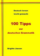 100 Tipps zur deutschen Grammatik -  Brigitte Jansen