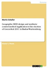 Geographic RDD design and synthetic control method. Application to the election of Green-Red 2011 in Baden-Wurttemberg - Martin Schaller