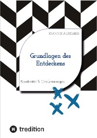 Grundlagen des Entdeckens -  Ioannis Alexiadis